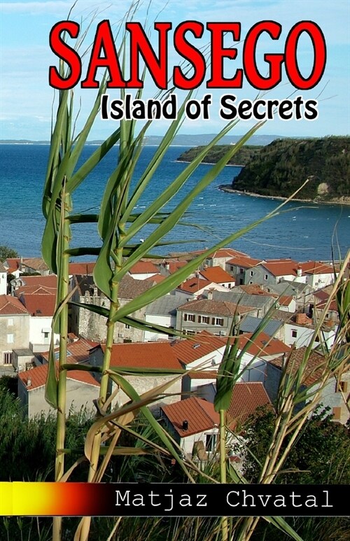 Sansego: Island of Secrets (Paperback)