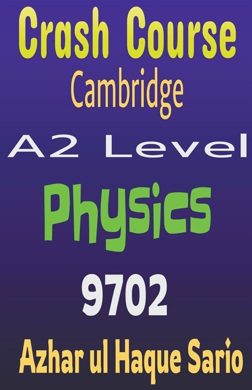 Crash Course Cambridge A2 Level Physics 9702 (Paperback)