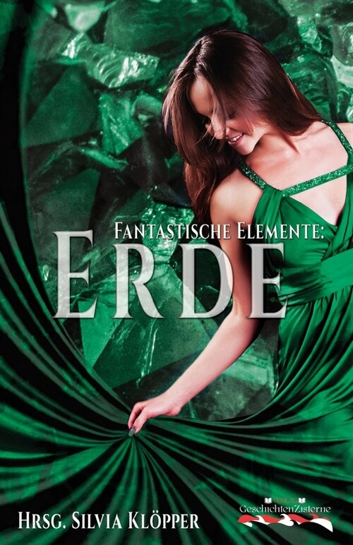 Fantastische Elemente: Erde - Anthologie (Paperback)