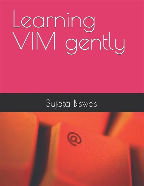 Learning VIM gently (Paperback)