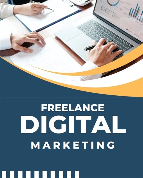 Freelance Digital Marketing (Paperback)