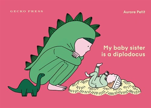 My Baby Sister Is a Diplodocus (Hardcover)
