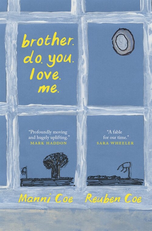 Brother. Do. You. Love. Me. (Hardcover)