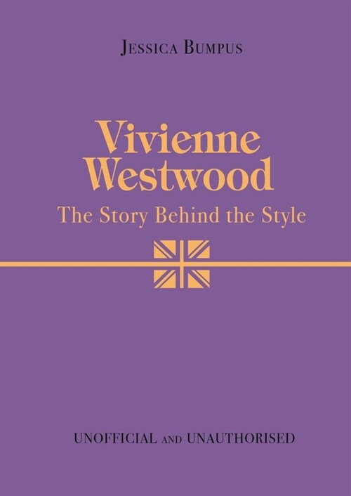 Vivienne Westwood: The Story Behind the Style (Hardcover)