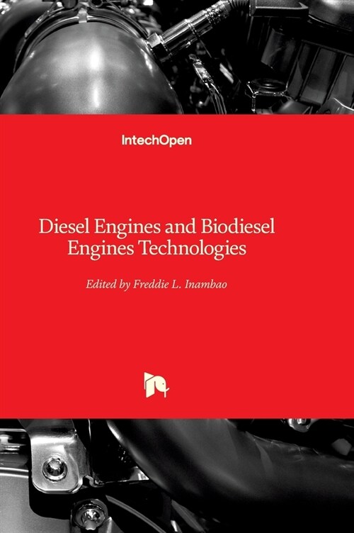 Diesel Engines and Biodiesel Engines Technologies (Hardcover)