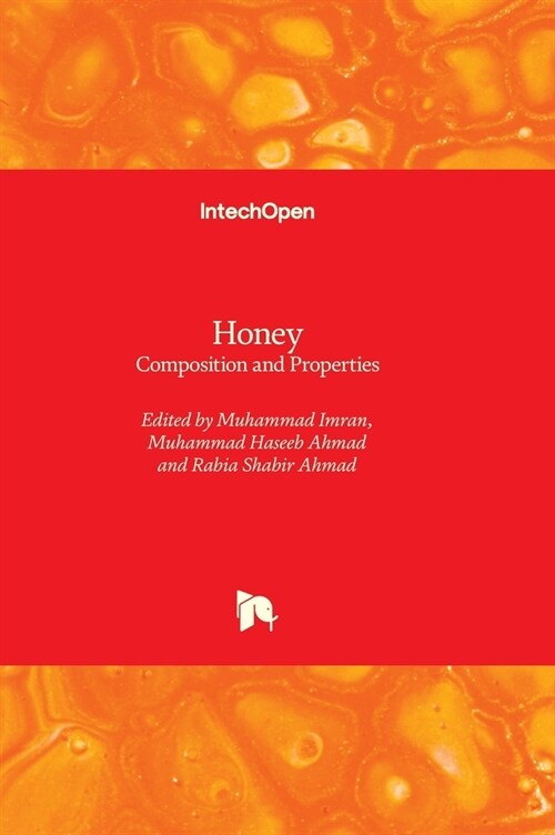 Honey : Composition and Properties (Hardcover)