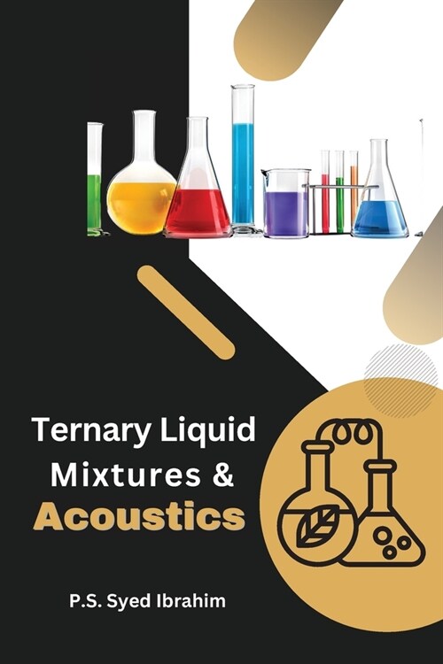 Ternary Liquid Mixtures and Acoustics (Paperback)