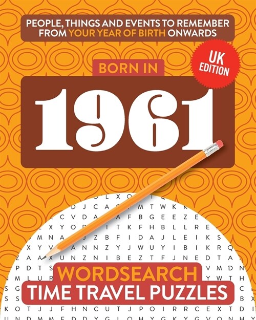 Born in 1961: Your Life in Wordsearch Puzzles (Paperback, UK)