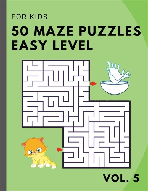 50 Maze Puzzles EASY Level for KIDS - vol. 5: Brain Gym for child beginners - logical game (Paperback)