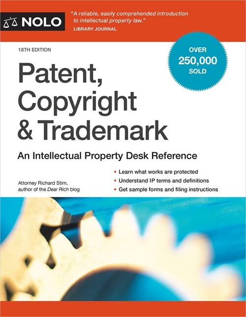 Patent, Copyright & Trademark: An Intellectual Property Desk Reference (Paperback)