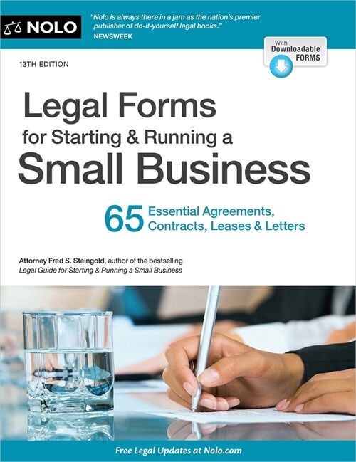 Legal Forms for Starting & Running a Small Business: 65 Essential Agreements, Contracts, Leases & Letters (Paperback)