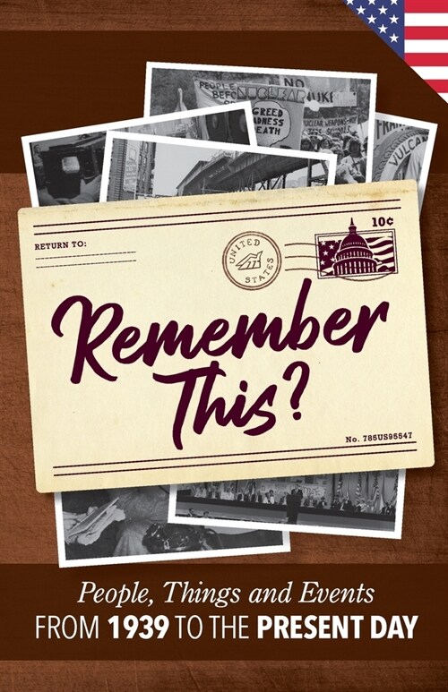 Remember This?: People, Things and Events from 1939 to the Present Day (US Edition) (Paperback)