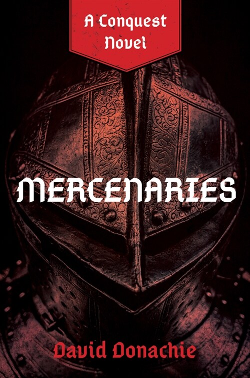 Mercenaries: A Conquest Novel (Paperback)