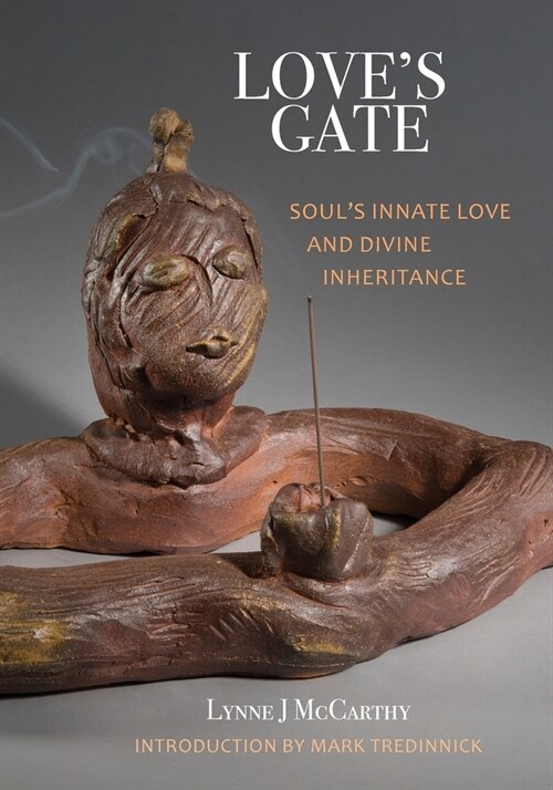 Loves Gate: Souls Innate Love and Divine Inheritance (Paperback)