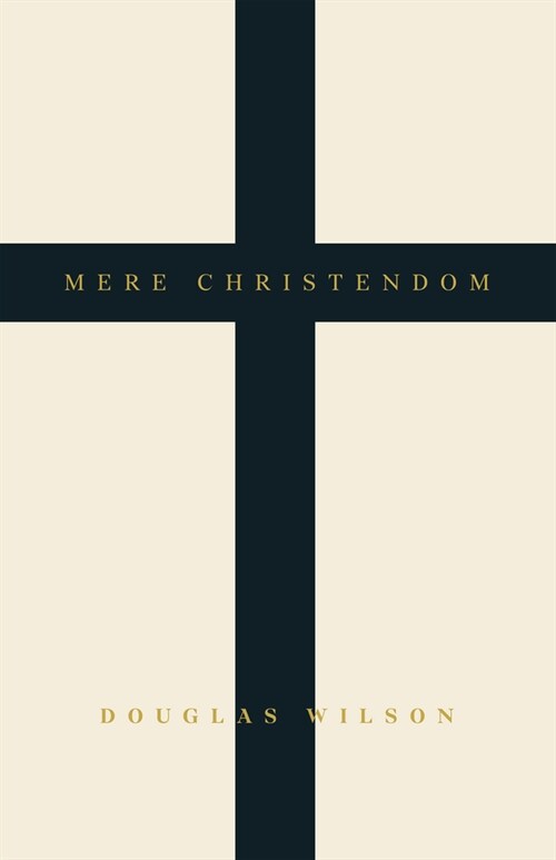 Mere Christendom (Hardcover)