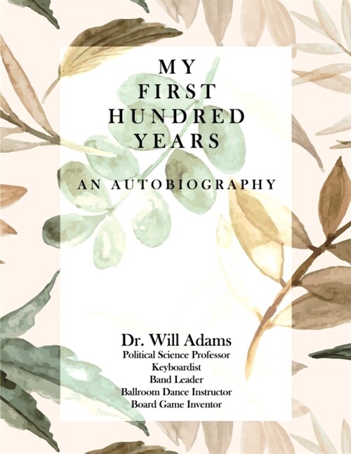 My First Hundred Years (Paperback)