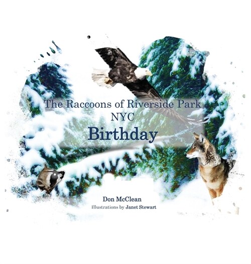 Birthday -- The Raccoons of Riverside Park NYC (Hardcover)