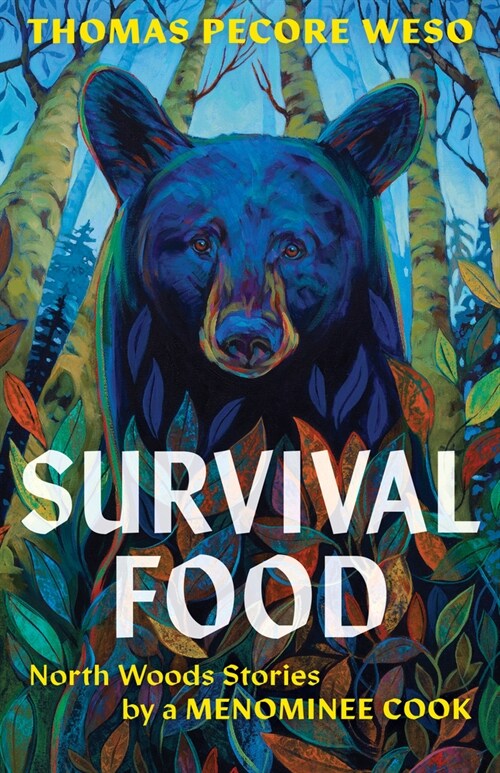 Survival Food: North Woods Stories by a Menominee Cook (Paperback)