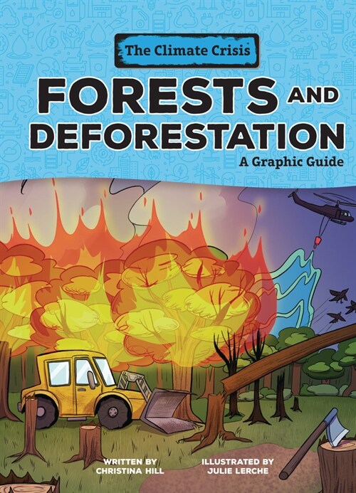 Forests and Deforestation: A Graphic Guide (Paperback)