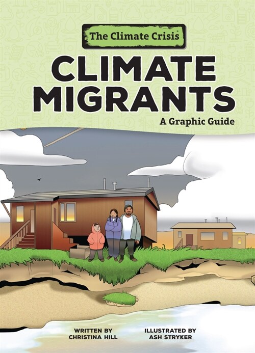 Climate Migrants: A Graphic Guide (Paperback)