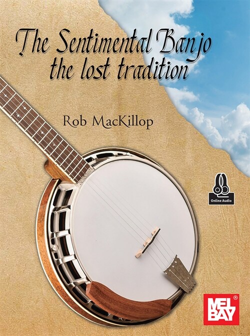 The Sentimental Banjo the Lost Tradition (Paperback)