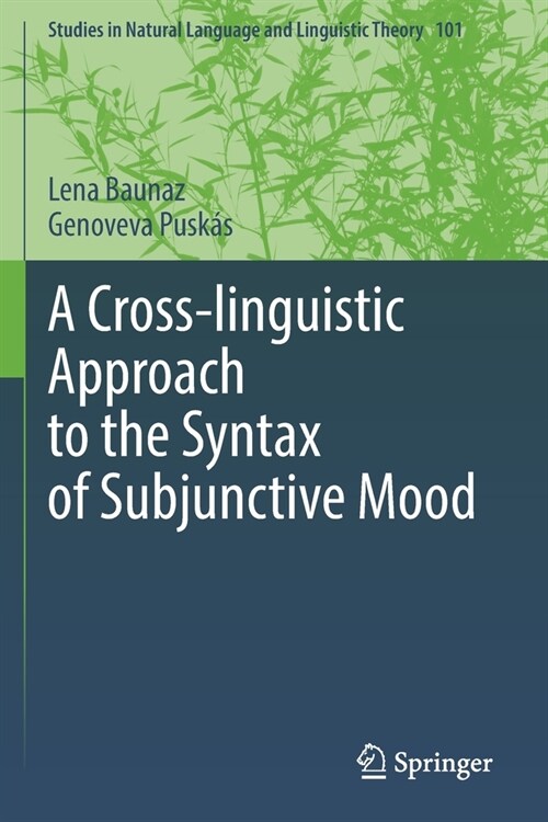 A Cross-Linguistic Approach to the Syntax of Subjunctive Mood (Paperback, 2022)