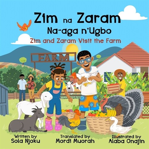 Zim na Zaram Na-aga nUgbo: Zim and Zaram Visit the Farm (Paperback)