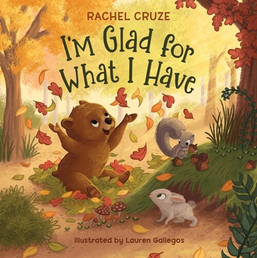 Im Glad for What I Have (Hardcover)