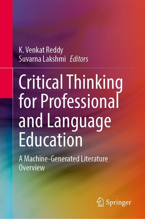 Critical Thinking for Professional and Language Education: A Machine-Generated Literature Overview (Hardcover, 2023)