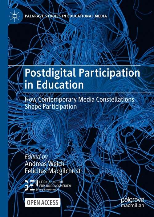 Postdigital Participation in Education: How Contemporary Media Constellations Shape Participation (Hardcover, 2023)