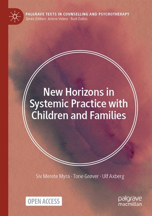New Horizons in Systemic Practice with Children and Families (Paperback, 2024)