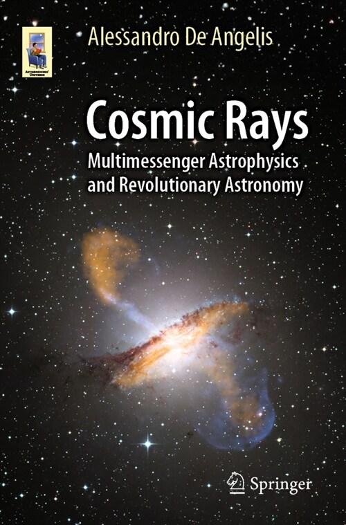 Cosmic Rays: Multimessenger Astrophysics and Revolutionary Astronomy (Paperback, 2023)