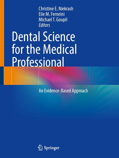 Dental Science for the Medical Professional: An Evidence-Based Approach (Hardcover, 2023)