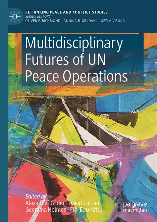 Multidisciplinary Futures of Un Peace Operations (Hardcover, 2023)