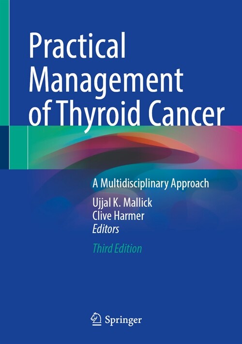 Practical Management of Thyroid Cancer: A Multidisciplinary Approach (Hardcover, 3, 2023)