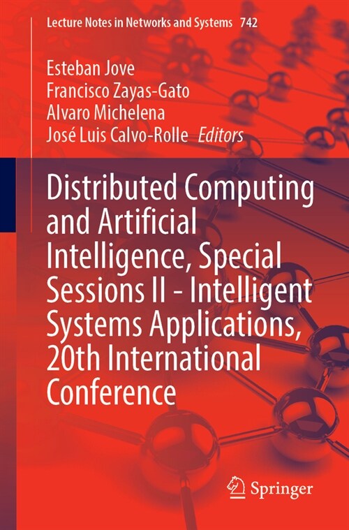 Distributed Computing and Artificial Intelligence, Special Sessions II - Intelligent Systems Applications, 20th International Conference (Paperback, 2023)