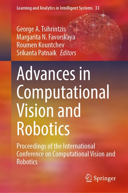 Advances in Computational Vision and Robotics: Proceedings of the International Conference on Computational Vision and Robotics (Hardcover, 2023)