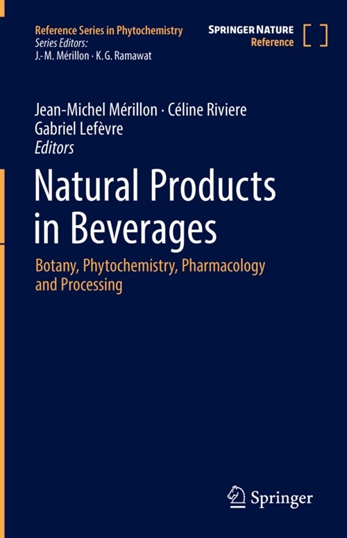 Natural Products in Beverages: Botany, Phytochemistry, Pharmacology and Processing (Hardcover, 2024)