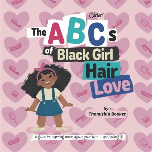 The ABCs of Black Girl Hair Love (Paperback)