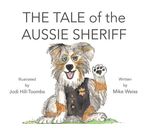 The Tale of the Aussie Sheriff (Hardcover)