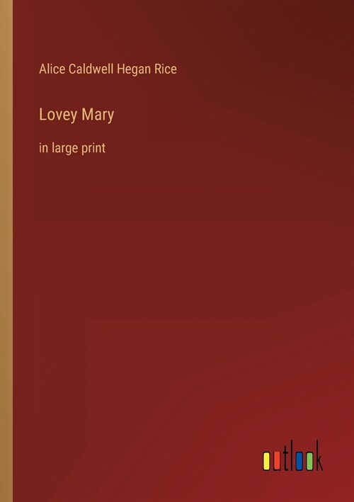 Lovey Mary: in large print (Paperback)