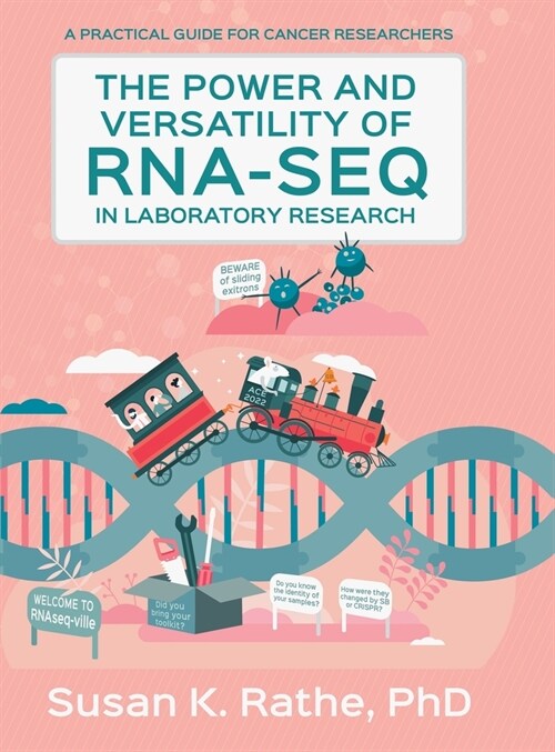 The Power and Versatility of RNA-seq in Laboratory Research (Hardcover)