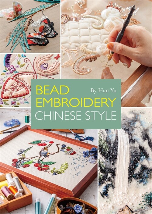 Bead Embroidery: Chinese Style (Paperback, 2)