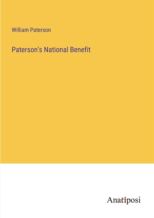 Patersons National Benefit (Paperback)