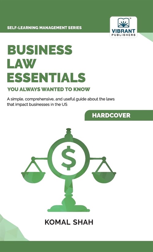 Business Law Essentials You Always Wanted To Know (Hardcover)