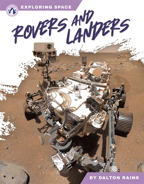 Rovers and Landers (Library Binding)