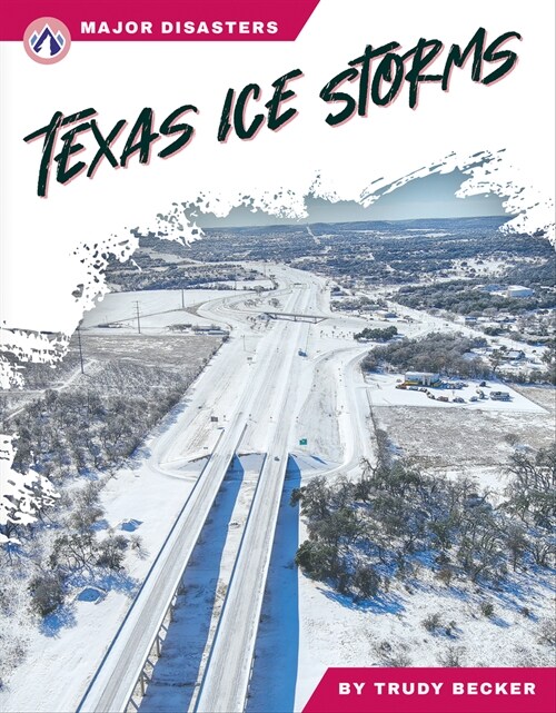 Texas Ice Storms (Library Binding)