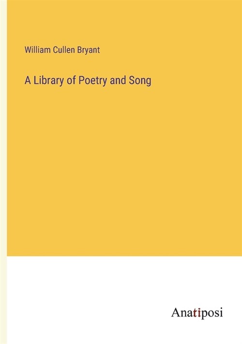 A Library of Poetry and Song (Paperback)