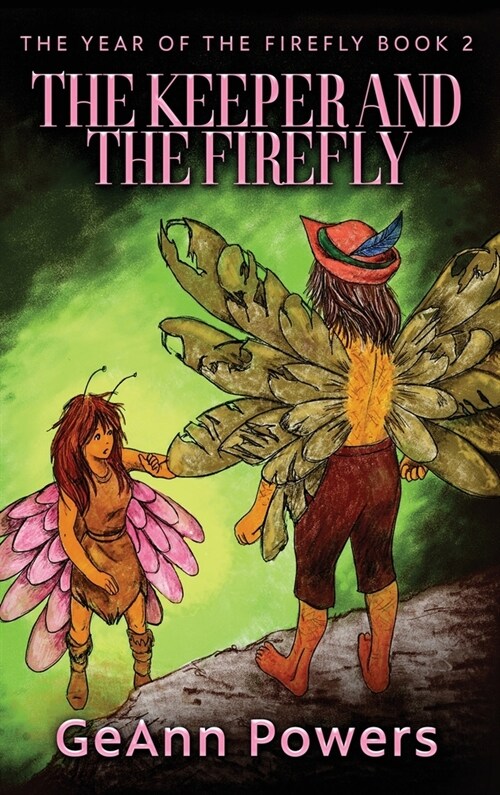 The Keeper And The Firefly (Hardcover)