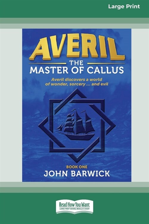 Averil: The Master of Callus (book 1) [Large Print 16pt] (Paperback)